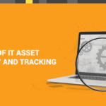 benefits of IT asset discovery and tracking