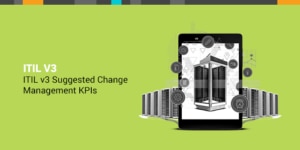 itil 3 change management kpis