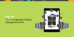 itil 3 change management kpis