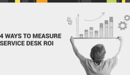 Ways to Measure Service Desk ROI