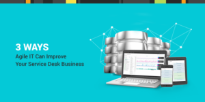 Agile IT Service Desk
