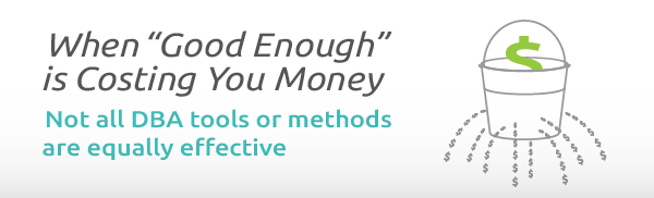 When Good Enough Is Costing You Money
